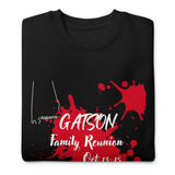 Gatson Family Reunion Official Unisex Premium Sweatshirt S - 3X