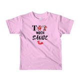 Alotofit Too Much Sauce Short sleeve kids t-shirt