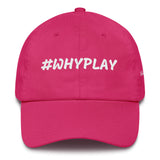 Alotofit #WHYPLAY White Cotton Dad Cap w/ side branding