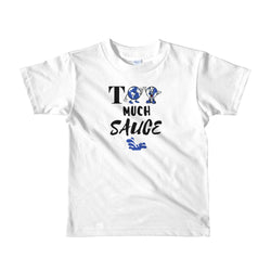 Alotofit Too Much Sauce Short sleeve kids t-shirt 2,4,6 yrs