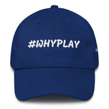 Alotofit #WHYPLAY White Cotton Dad Cap w/ side branding