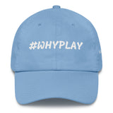 Alotofit #WHYPLAY White Cotton Dad Cap w/ side branding