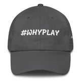Alotofit #WHYPLAY White Cotton Dad Cap w/ side branding