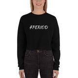 Alotofit #Period White Text Crop Sweatshirt w/ back branding