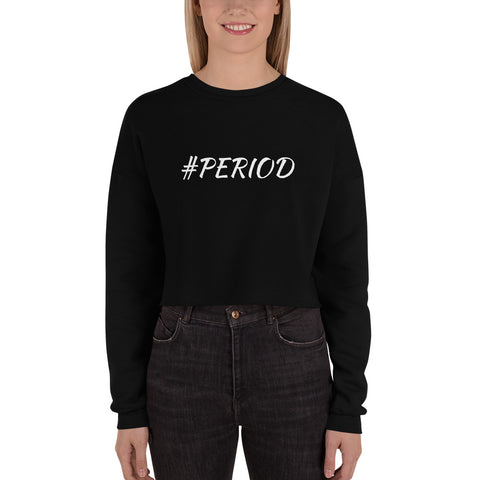 Alotofit #Period White Text Crop Sweatshirt w/ back branding