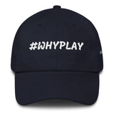 Alotofit #WHYPLAY White Cotton Dad Cap w/ side branding