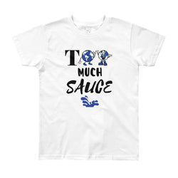 Alotofit Too Much Sauce Youth Short Sleeve T-Shirt 8,10,12 yrs