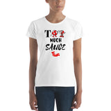 Alotofit Too Much Sauce Women's short sleeve t-shirt