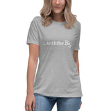 Alotofit Withthe BS****** Women's Relaxed T-Shirt