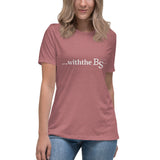 Alotofit Withthe BS****** Women's Relaxed T-Shirt